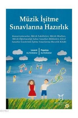 Müzik İşitme Sınavlarına Hazırlık Levent Kuterdem