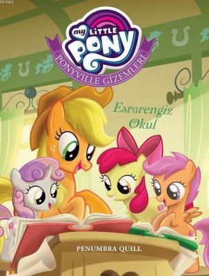 My Little Pony - Ponyville Gizemleri Esrarengiz Okul Penumbra Quill