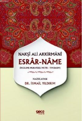 Nakşı Ali Akkirmanı - Esrar-name İsmail Yıldırım