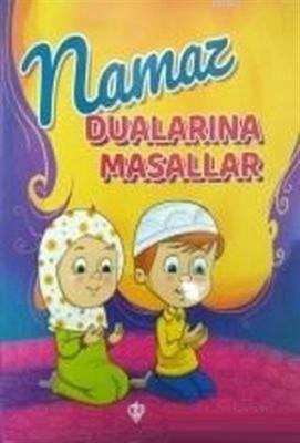 Namaz Dualarına Masallar Menşure Şuşuoğlu