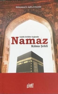 Namaz Kılma Şekli Muhammed B. Salih El-useymîn