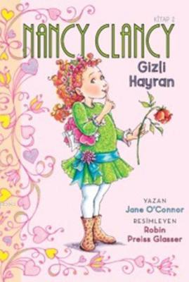 Nancy Clancy 2 - Gizli Hayran (6+ Yaş) Jane O´Connor