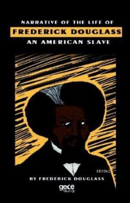 Narrative Of Life Of Frederick Douglass An American Slave Frederick Do