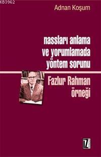 Nassları Anlama ve Yorumlamada Yöntem Sorunu Adnan Koşum