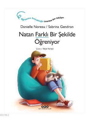 Natan Farklı Bir Şekilde Öğreniyor Danielle Noreau