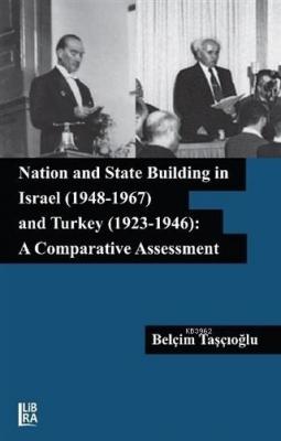 Nation and State Building in Israel (1948-1967) and Turkey (1923-1946)