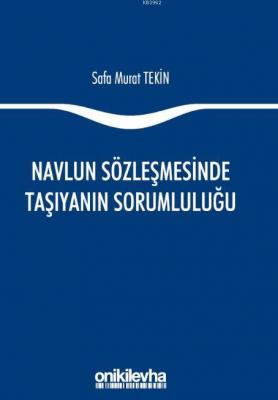 Navlun Sözleşmesinde Taşıyanın Sorumluluğu Safa Murat Tekin