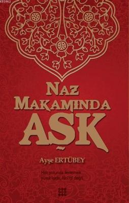 Naz Makamında Aşk Ayşe Ertübey