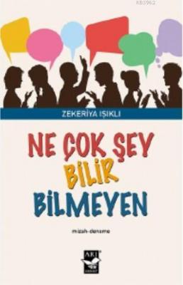 Ne Çok Şey Bilir Bilmeyen Zekeriya Işıklı