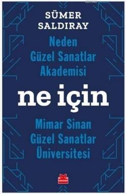 Neden Güzel Sanatlar Akademisi Ne İçin Mimar Sinan Güzel Sanatlar Üniv