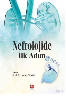 Nefrolojide İlk Adım Serap Demirci