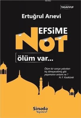 Nefsime Not - Ölüm Var Ertuğrul Arıevi