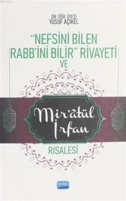 Nefsini Bilen Rabb'ini Bilir Rivayeti ve Mir'atül İrfan Risalesi Yusuf