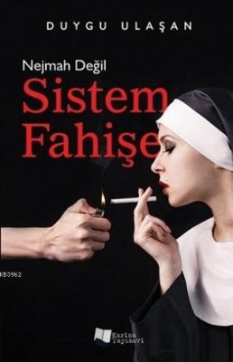 Nejmah Değil Sistem Fahişe Duygu Ulaşan