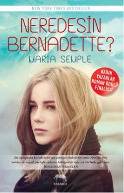 Neredesin Bernadette? Maria Semple