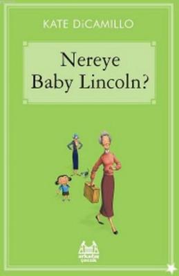 Nereye Baby Lincoln? Kate DiCamillo