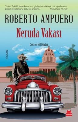 Neruda Vakası Roberto Ampuero