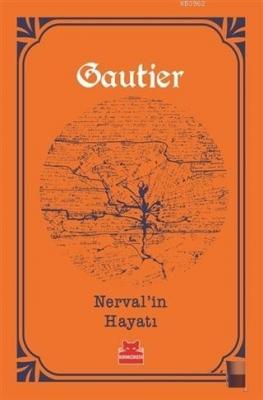 Nerval'in Hayatı Théophile Gautier