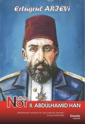 Neslime Not 2. Abdülhamid Han Ertuğrul Arıevi