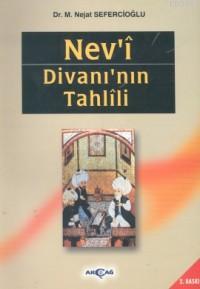 Nev'i Divanı'nın Tahlili Nejat Sefercioğlu