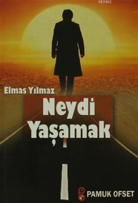 Neydi Yaşamak Elmas Yılmaz