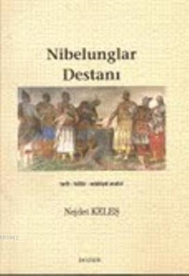 Nibelunglar Destanı Nejdet Keleş