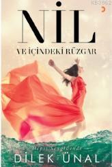 Nil ve İçindeki Rüzgar Dilek Ünal