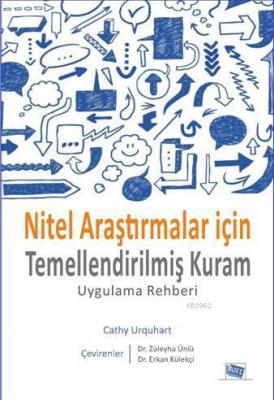 Nitel Araştırmalar İçin Temellendirilmiş Kuram Cathy Urquhart