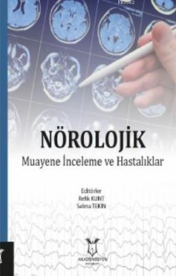 Nörolojik Muayene, İnceleme ve Hastalıkları Selma Tekin