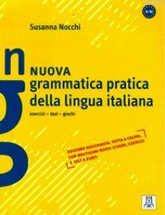 Nuova Grammatica Pratica Della Lingua Italiana A1-B2 Susanna Nocchi