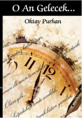 O An Gelecek Oktay Purhan