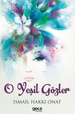 O Yeşil Gözler İsmail Hakkı Onat