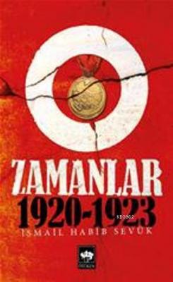 O Zamanlar 1920-1923 İsmail Habib Sevük