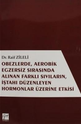 Obezlerde, Aerobik Egzersiz Sırasında Alınan Farklı Sıvıların, İştahı 