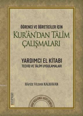 Öğrenci ve Öğreticiler İçin Kur'an'dan Talim Çalışmaları Hafize Vildan