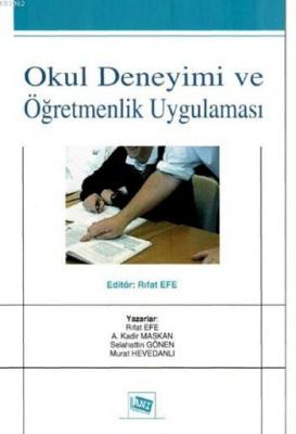 Okul Deneyimi ve Öğretmenlik Uygulaması Rıfat Efe A. Kadir Maskan Sela