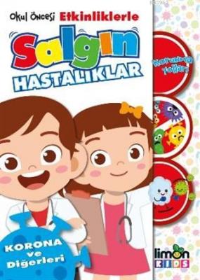 Okul Öncesi Etkinliklerle Salgın Hastalıklar - Korona ve Diğerleri Kol