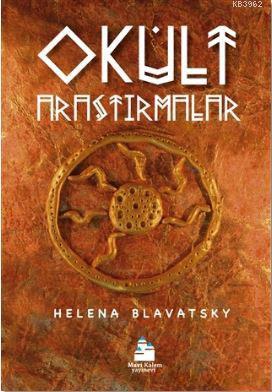 Okült Araştırmalar Helena Blavatsky