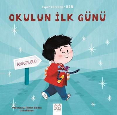 Okulun İlk Günü - Süper Kahraman Ben Francesca Sardou