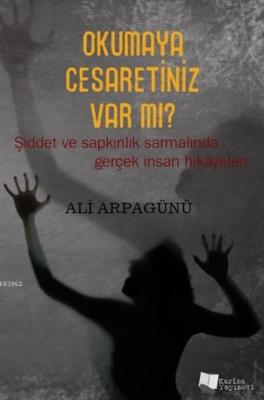 Okumaya Cesaretiniz Var Mı? Ali Arpagünü