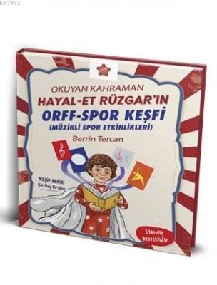 Okuyan Kahraman Hayal-et Rüzgar'ın Orff-Spor Keşfii Berrin Tercan