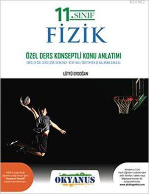 Okyanus Yayınları 11. Sınıf Fizik Özel Ders Konseptli Konu Anlatımlı O