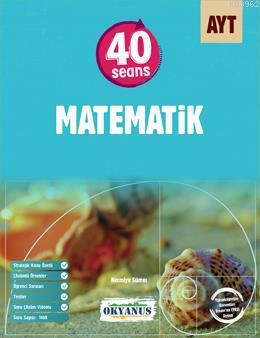 Okyanus Yayınları AYT 40 Seans Matematik Okyanus Y Necmiye Sümer