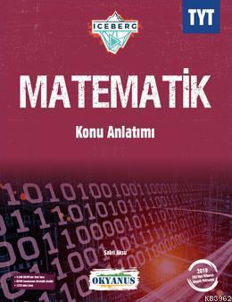 Okyanus Yayınları TYT Matematik Iceberg Konu Anlatımı Okyanus Y Sabri 