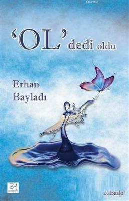 Ol Dedi Oldu Erhan Bayladı