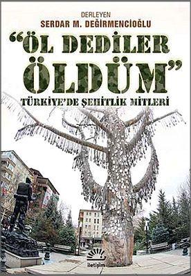 Öl Dediler Öldüm Serdar Değirmencioğlu