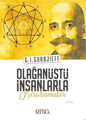 Olağanüstü İnsanlarla Karşılaşmalar G. I. Gurdjieff