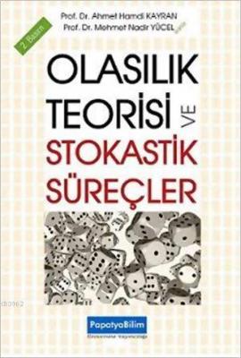 Olasılık Teorisi ve Stokastik Süreçler Ahmet Hamdi Kayran