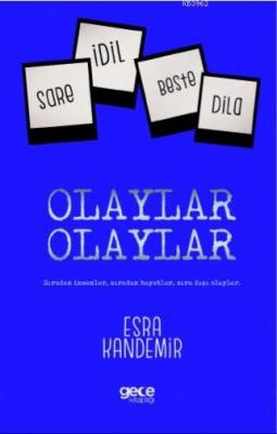 Olaylar Olaylar Esra Kandemir