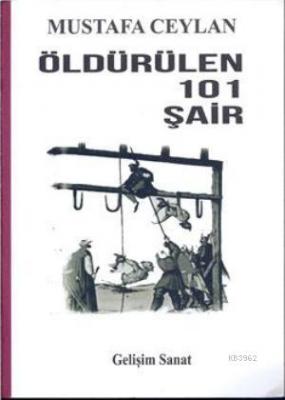 Öldürülen 101 Şair Mustafa Ceylan